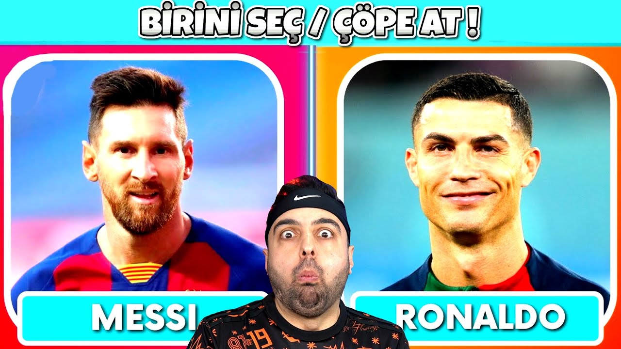 BİRİNİ SEÇ DİĞERİNİ ÇÖPE AT ! EN ZOR FUTBOLCU KARARLARI !