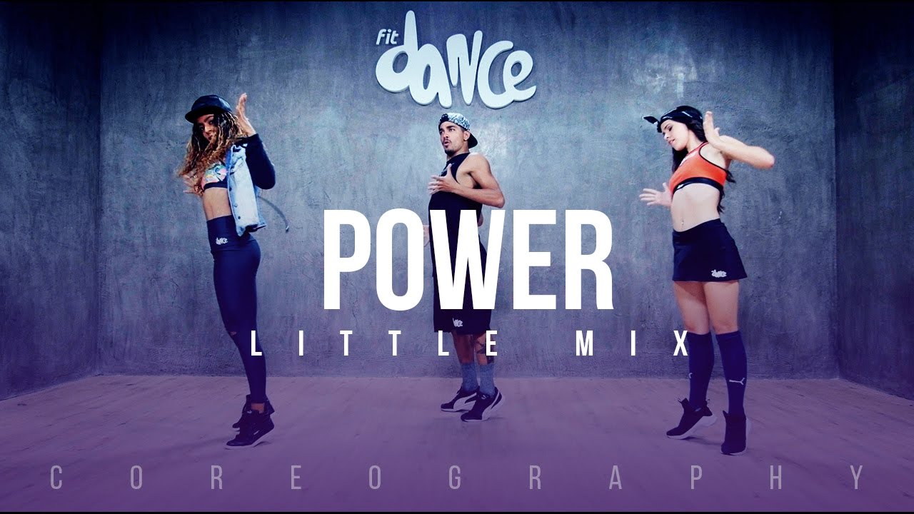 Power - Little Mix - Choreography - FitDance Life