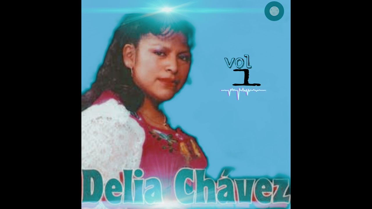 DELIA CHÁVEZ (audio)inedito.... flor de azucena