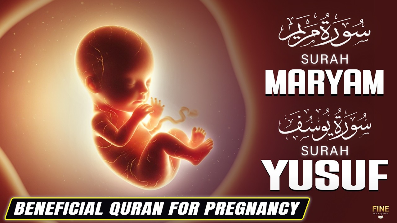 Pregnancy Quran Surah Maryam Surah Yusuf | Pregnancy Quran Full Of Light Peace And Spiritual Comfort