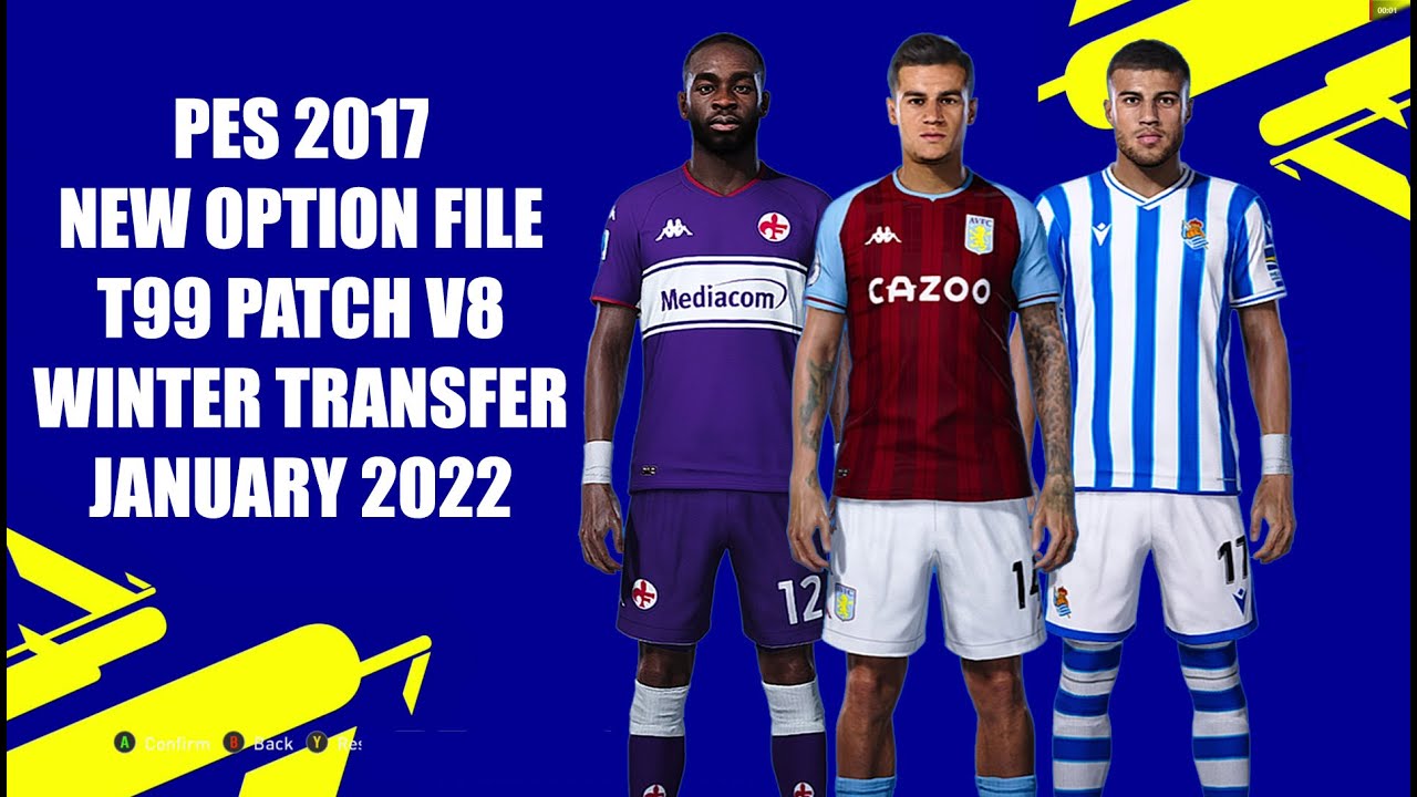 PES 2017 NEW OPTION FILE T99 PATCH V8 WINTER TRANSFER JANUARY 2022