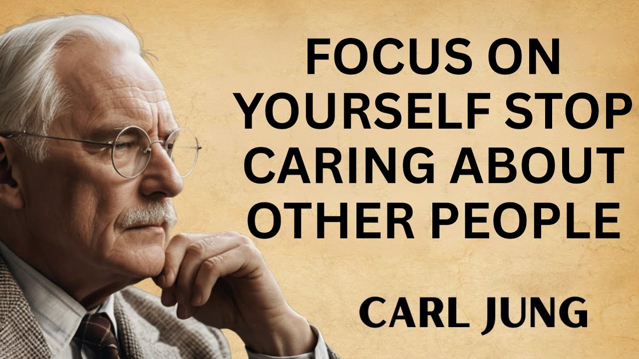Be Obsessed With Yourself (And Forget About Others) –Carl Jung |Powerful Self-Development Motivation