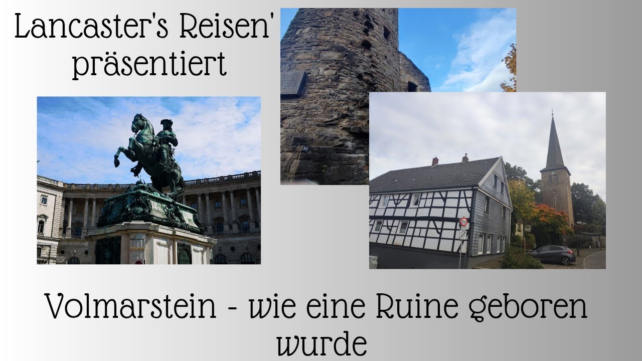 Volmarstein - wie eine Ruine geboren wurde