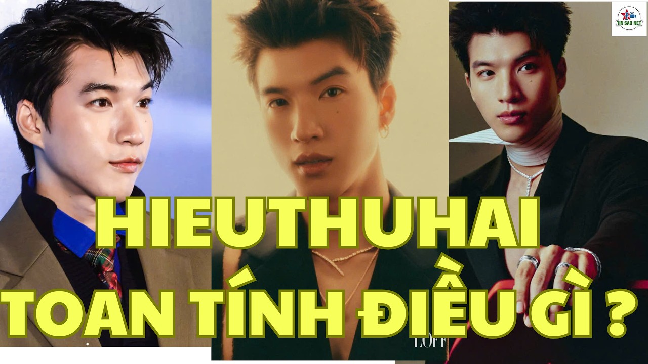 HIEUTHUHAI TOAN TÍNH ĐIỀU GÌ ? | người nổi tiếng