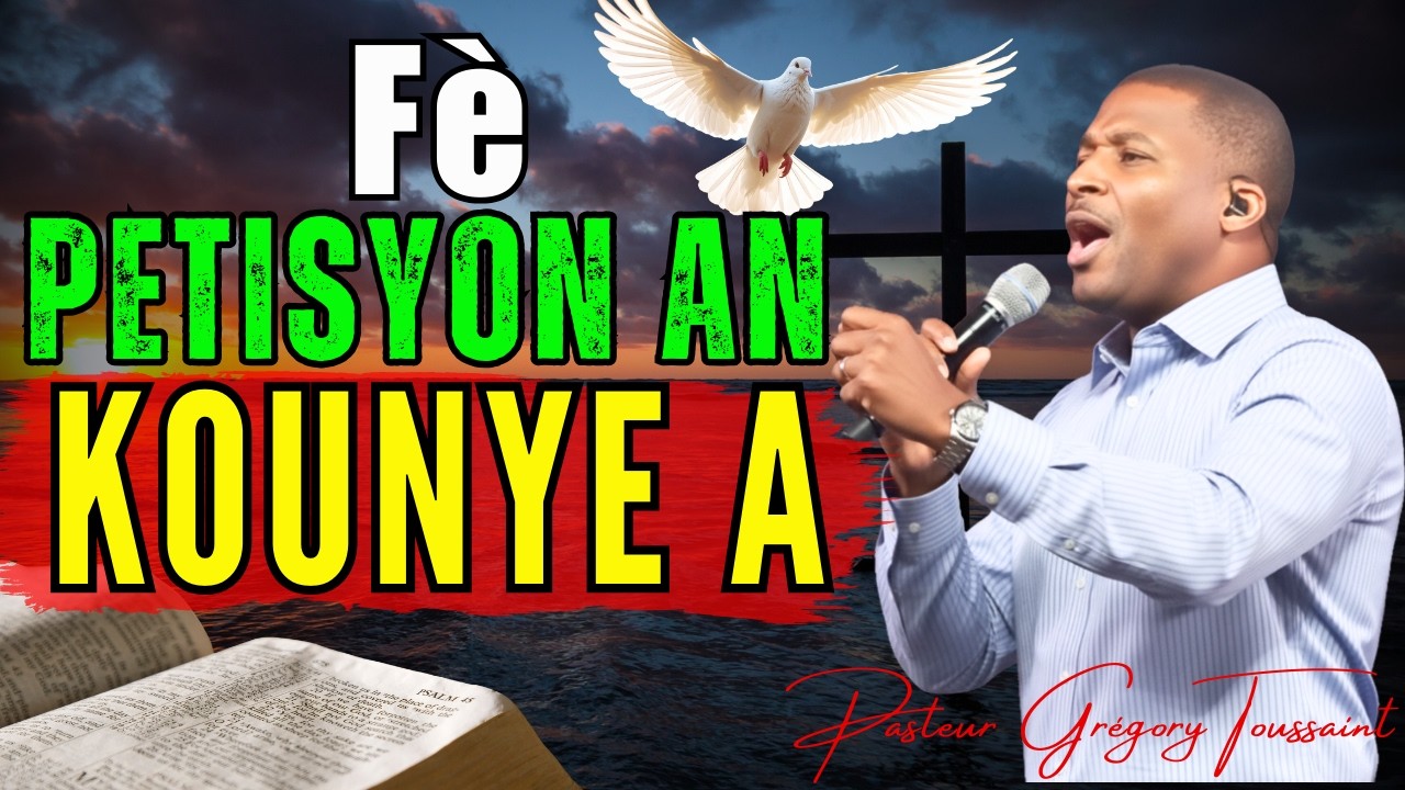 Fè Petisyon An Kounye A |NasyonAan Bezwen Vwa Ou San Pèdi Tan! | Pasteur Grégory Toussaint Adorasyon