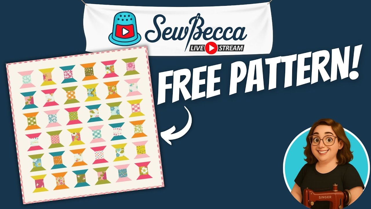 Let’s Sew This Spool Quilt Top Together! | Free Pattern Livestream
