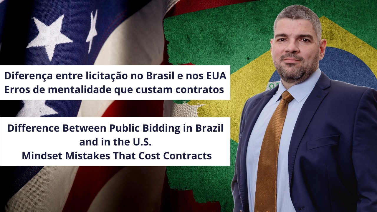 Licitações nos EUA vs Brasil: os erros de mentalidade que fazem empresas perderem contratos