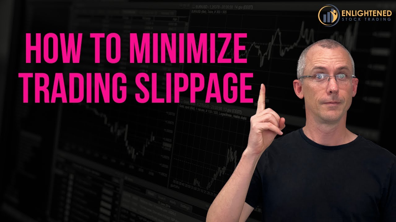 Quick Trading Tip: How to Minimize Trading Slippage