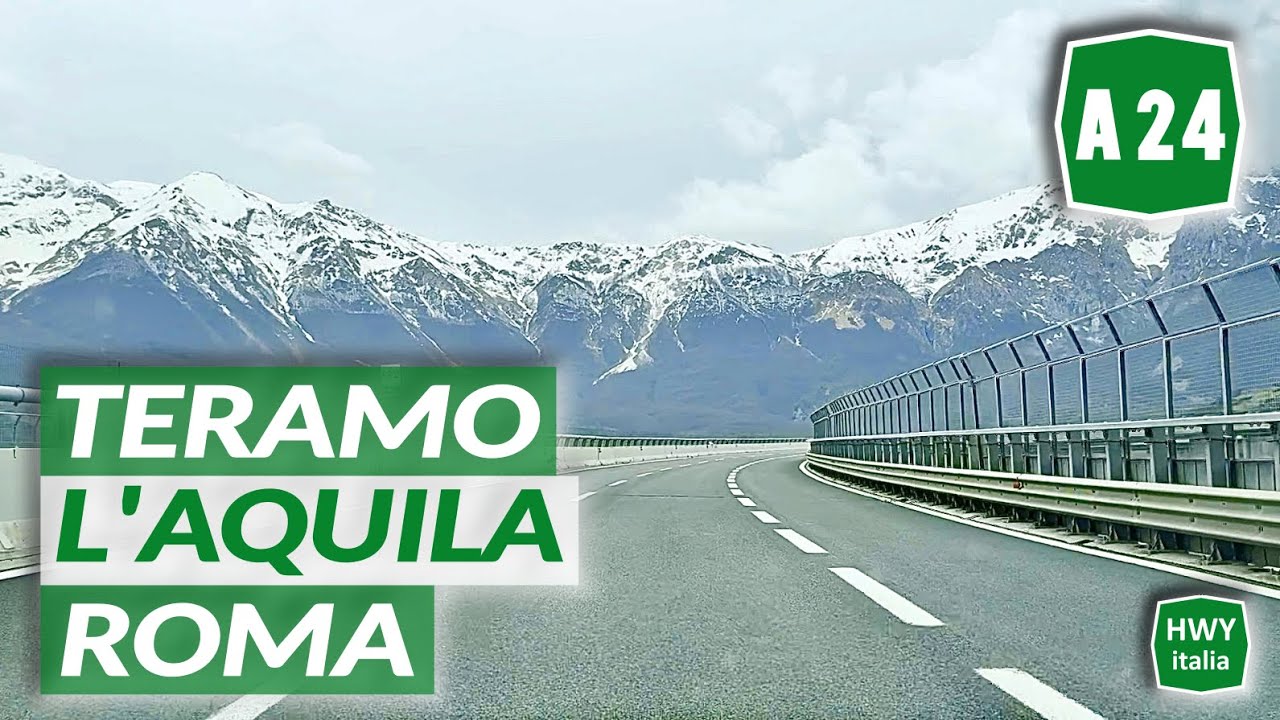 A24 Autostrada dei Parchi | TERAMO - L'AQUILA - ROMA | Percorso completo