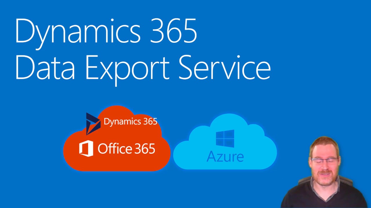Dynamics 365 Data Export Service