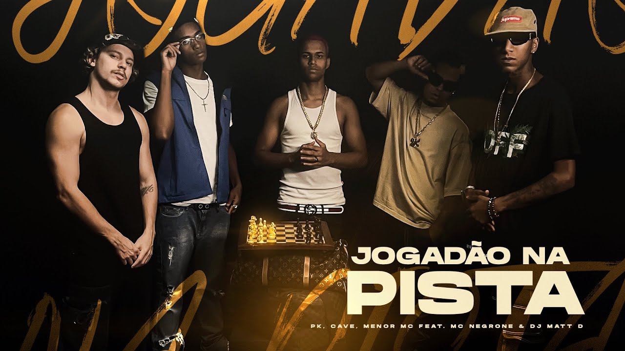 PK feat. DJ Matt-D, Cave, Menor Mc e Negrone - JOGAD&Atilde;O NA PISTA (Prod.&nbsp;PortugalNoBeat)