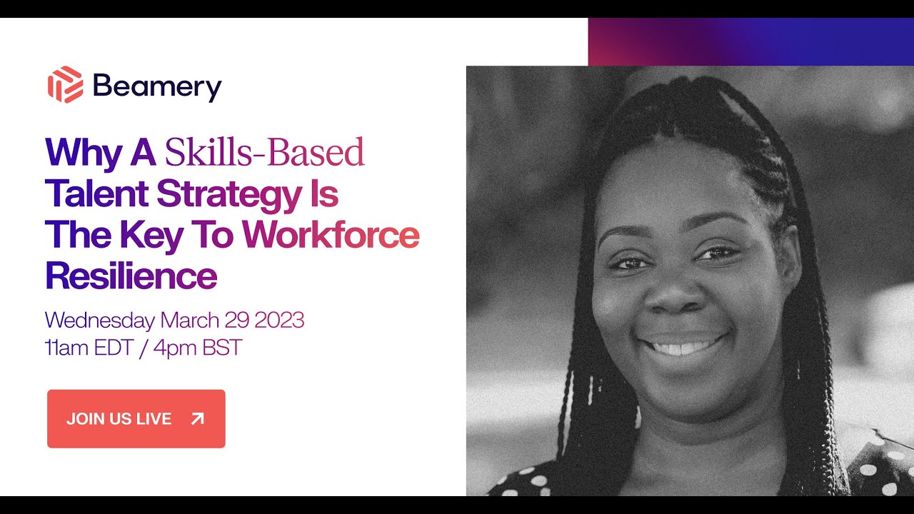 Why a Skills-Based Talent Strategy is the Key to Workforce Resilience