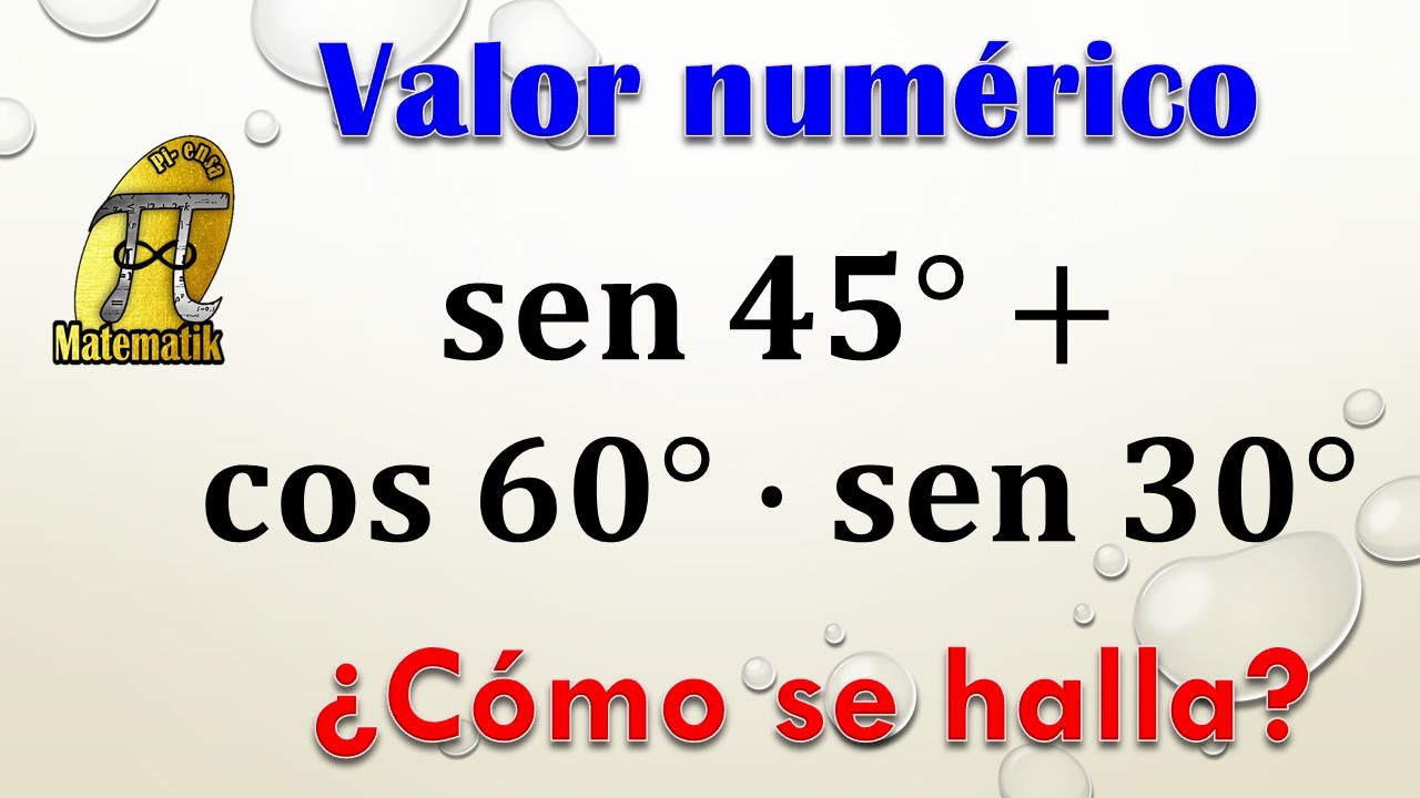 Valor numérico de expresiones trigonométricas utilizando ángulos notables en grados