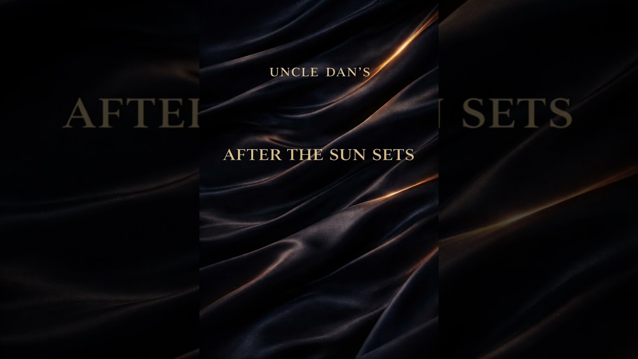 'AFTER THE SUN SETS'