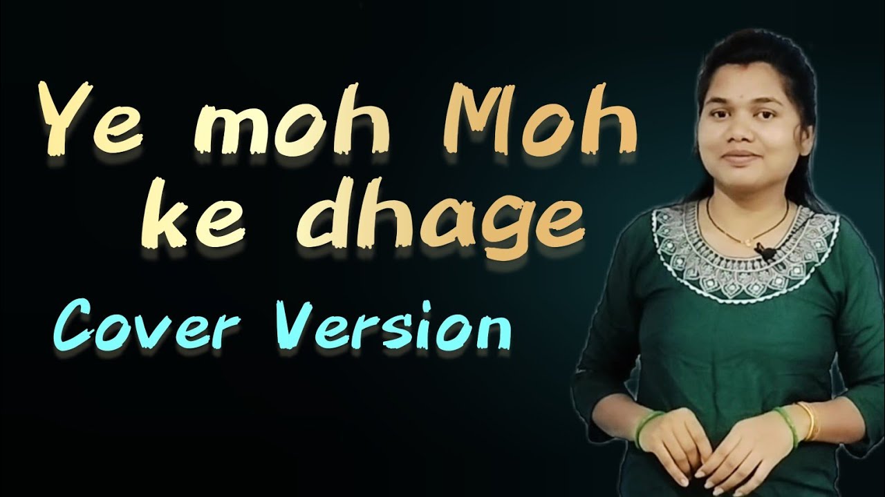 Ye moh moh ke dhaage recreate #cover #trending
