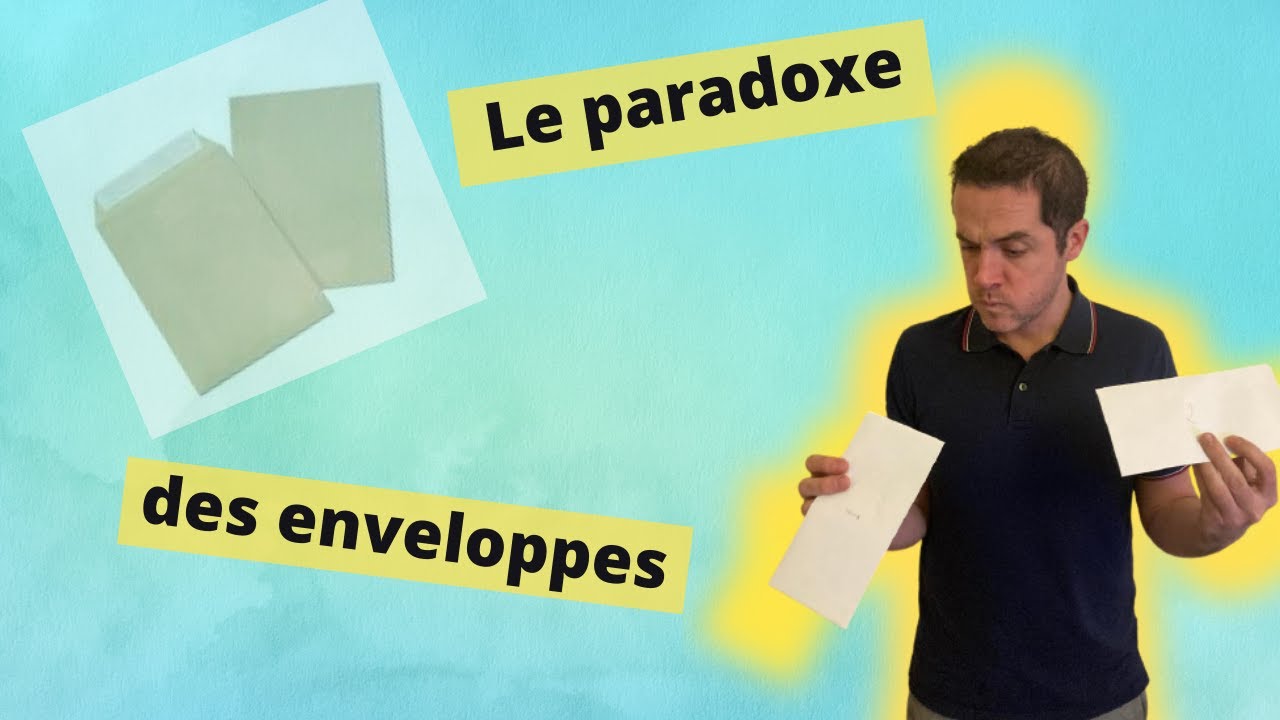 Le paradoxe des enveloppes, thème pour le grand oral