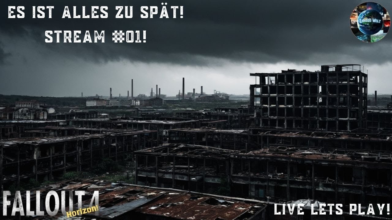 Fallout 4! + Mods! Stream #1-1 🧨🔥🌒 Es ist alles zu spät!  / Gameplay Deutsch