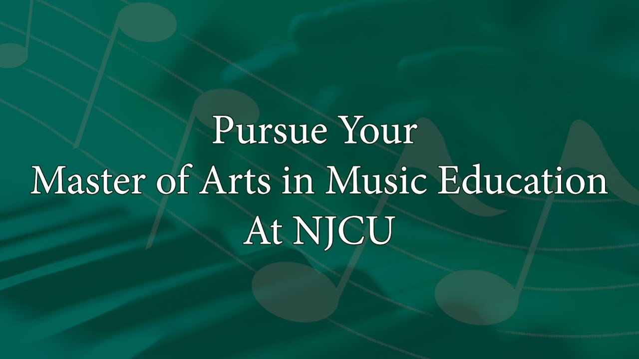 Pursue Your Master of Arts in Music Education at NJCU.