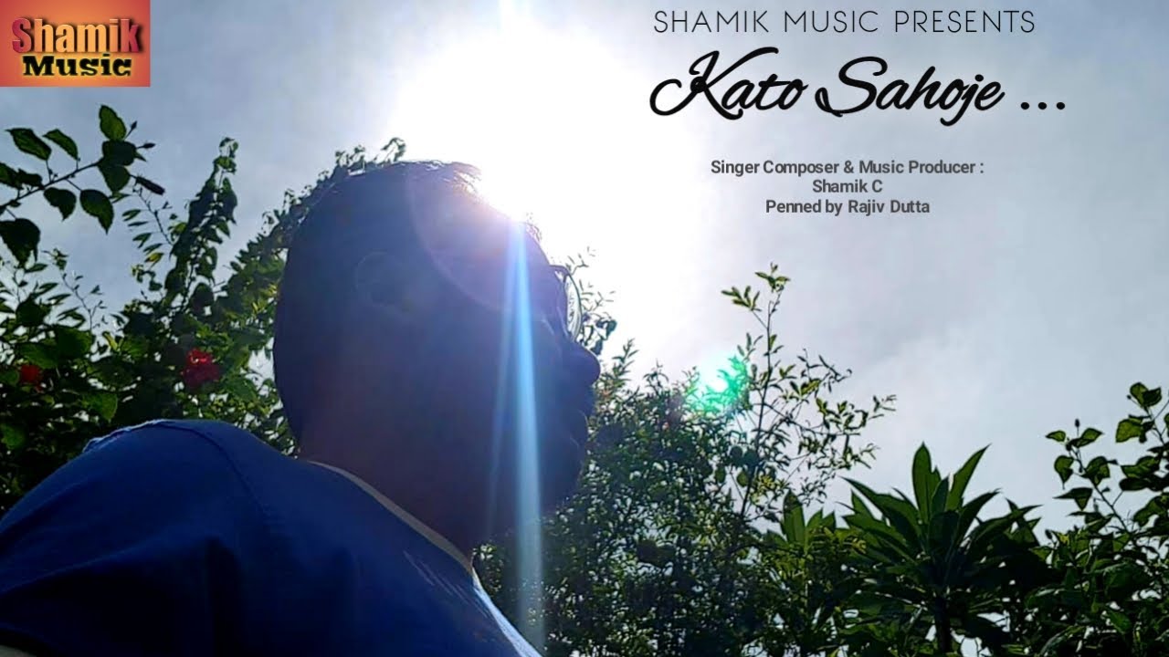 Kato Sahoje | Shamik Music | Rajiv Dutta | Bengali Original