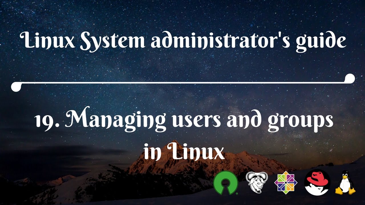 19. Managing users and groups in Linux