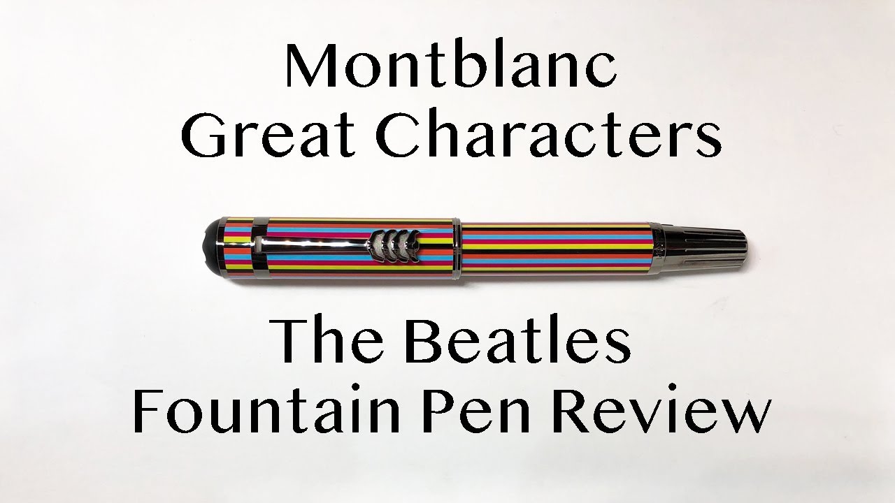 Montblanc Great Characters The Beatles Fountain Pen Review
