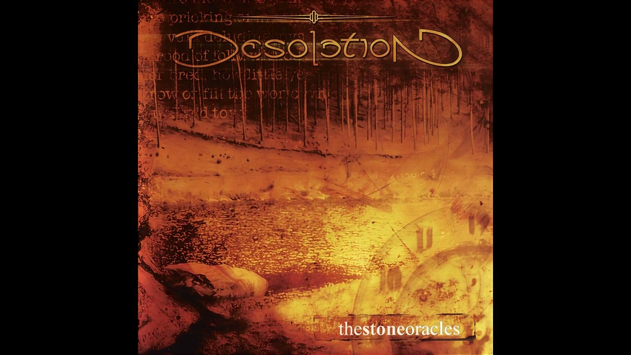 Desolation – The Stone Oracles (2005)