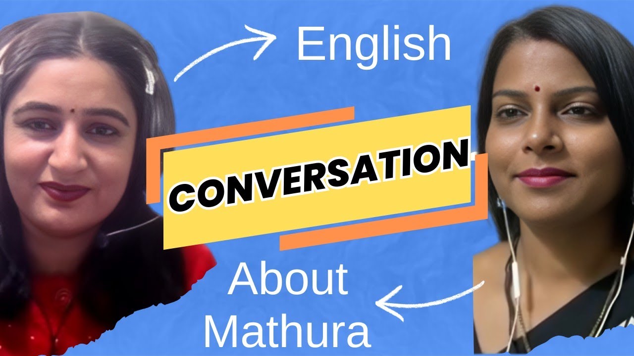 👉 “English Speaking Practice: Why Mathura Is Famous”