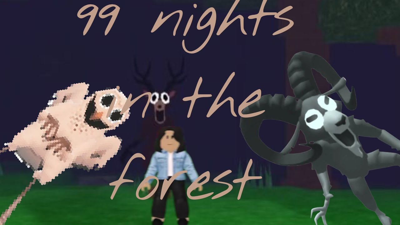 Playing 99 Nights In The Forest
