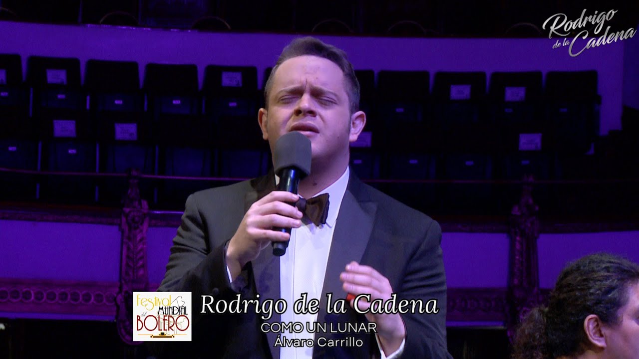 Como Un Lunar (Álvaro carrillo) - Rodrigo de la Cadena   V Festival Mundial Del Bolero