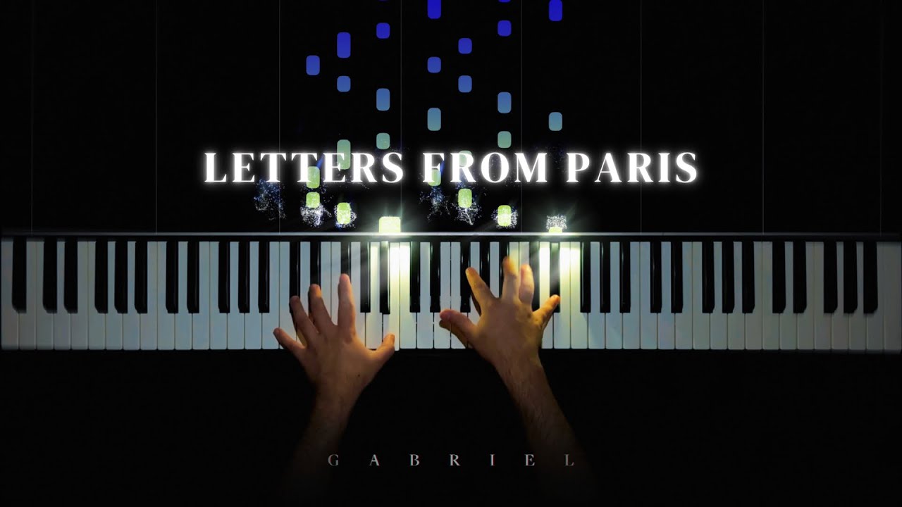Letters from Paris - Gabriel Albuquerqüe & Gabriel Piano