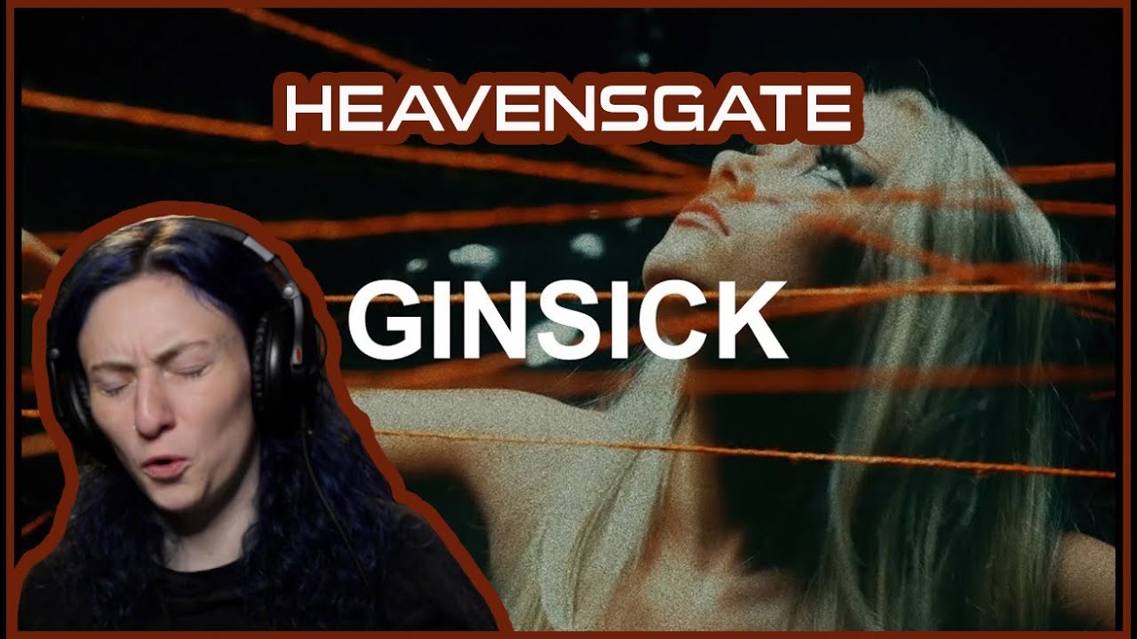 HEAVENSGATE | 'Ginsick' | REACTION/REVIEW