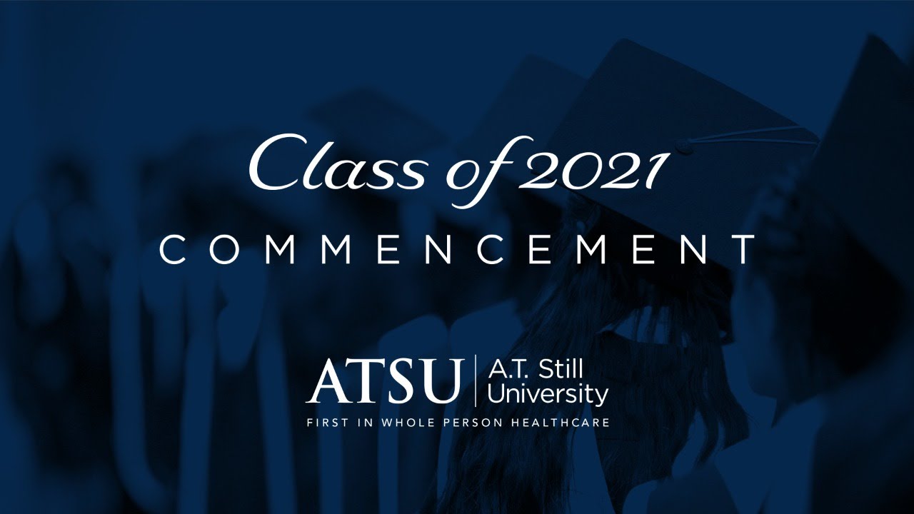 ATSU-KCOM 2021 Commencement Ceremony