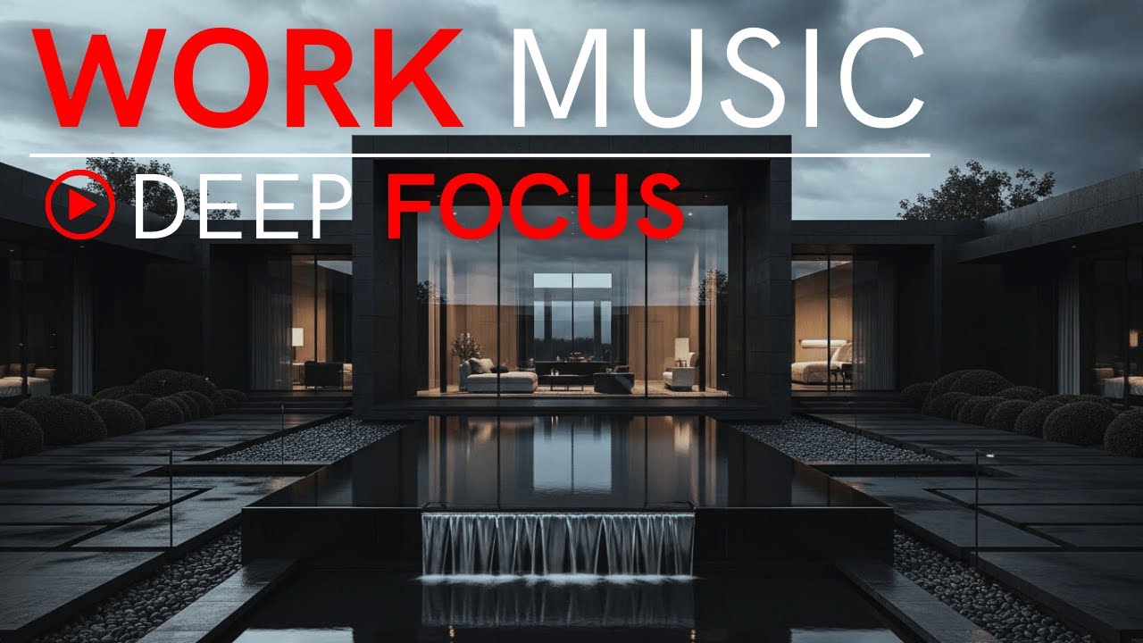Deep Focus Music for Work – Boost Productivity & Reduce Stress