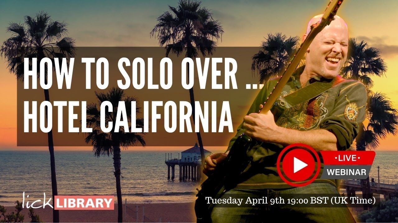 Danny Gill - How to Solo Over Hotel California | Licklibrary Live Guitar Lesson