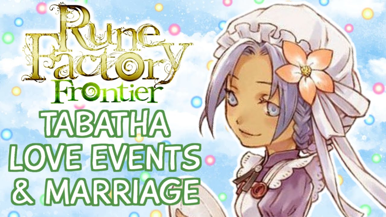 Rune Factory Frontier - Tabatha Love & Marriage Compilation