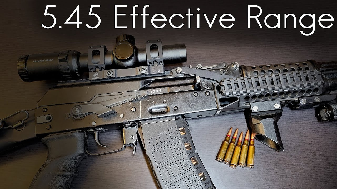 5.45 x 39mm Effective Range / AK-74 Lethal Range