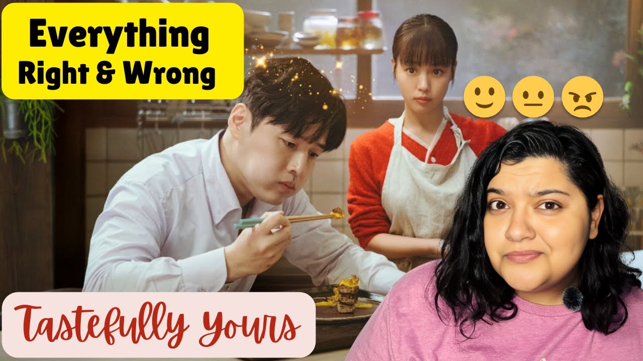 Tastefully Yours - Everything that is RIGHT and WRONG | Full Review | Kang Ha-neul & Go Min-si