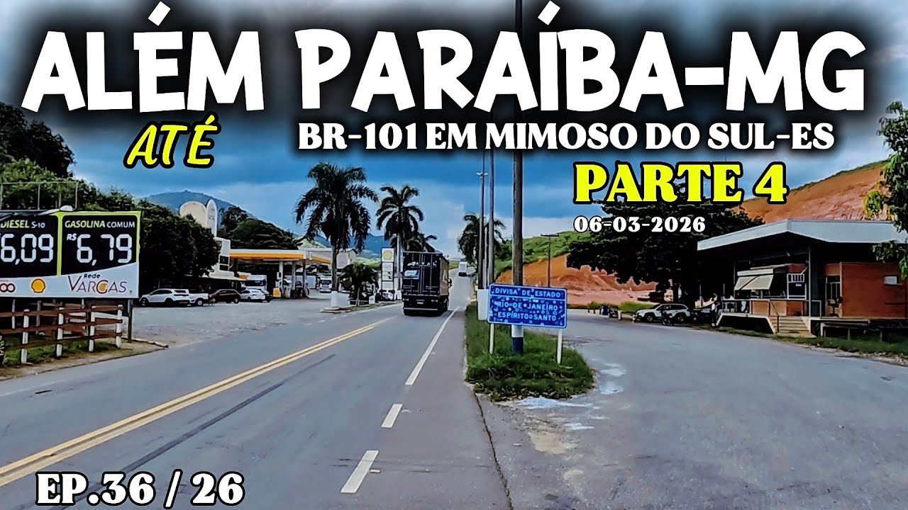 ALÉM PARAÍBA-MG ATÉ A BR-101 EM MIMOSO DO SUL-ES, PARTE 4 #riodejaneiro #minasgerais #espiritosanto 
