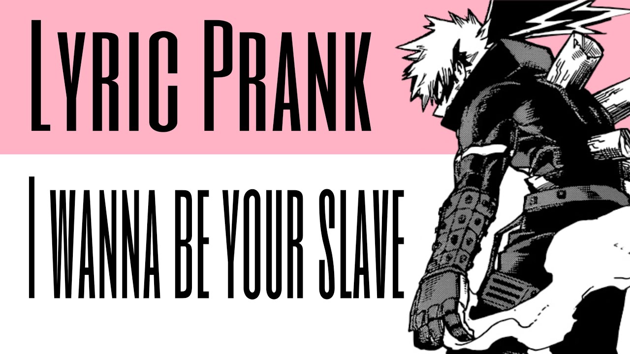 MHA x Y/N | Lyric Prank | I wanna be your slave - Maneskin
