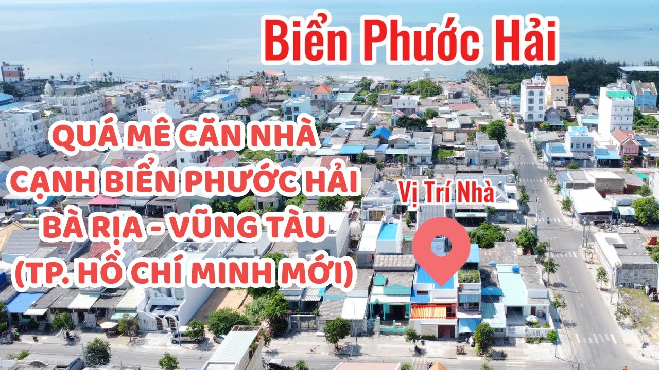 Khó Khăn Bán Nhà Cạnh Biển Phước Hải, Bà Rịa - Vũng Tàu (TP. Hồ Chí Minh)
