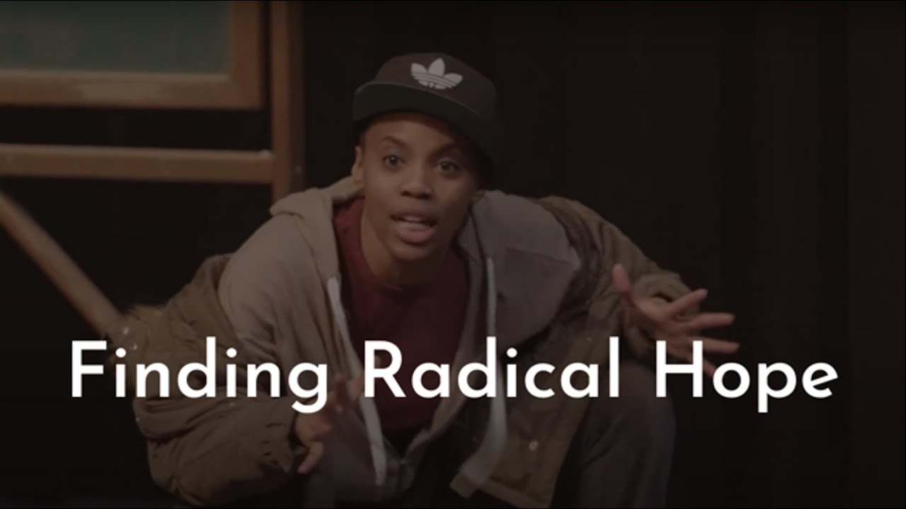 Finding Radical Hope (Documentary): drama class and the activist voice