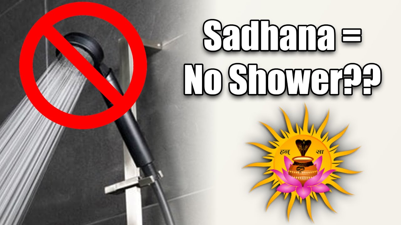 Confusion about Showers & Sadhana ? - Swami Nispruh Spandan (Hindi)