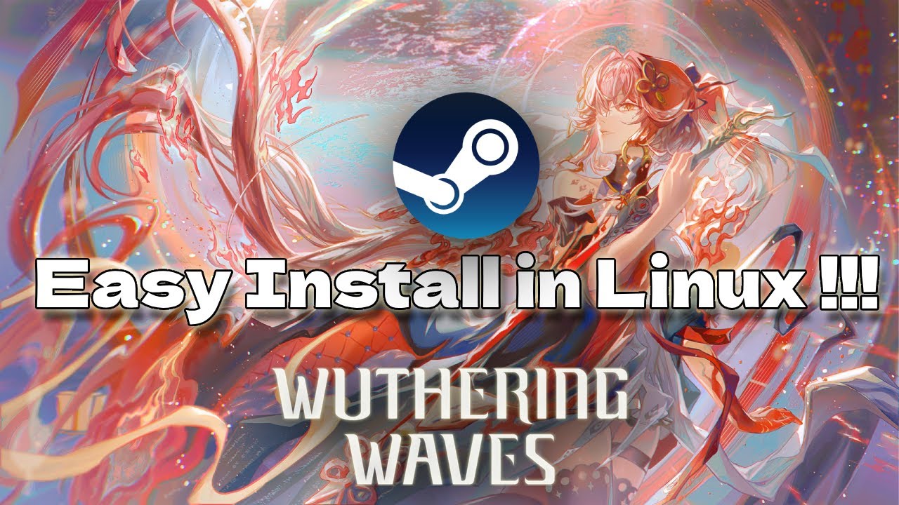 How to Install Wuthering Waves on Linux (Easy Step-by-Step Guide) | 2026 (working)