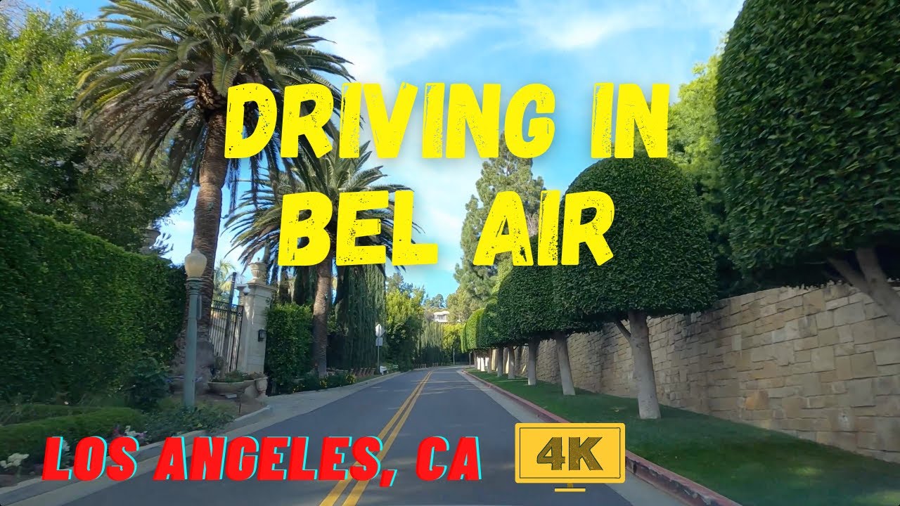 [4K] BEL AIR Driving Tour - Los Angeles, California, USA - Travel Guide, West Coast