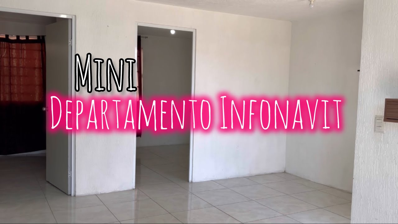 Mini departamento Infonavit // Primer video en YouTube 💓