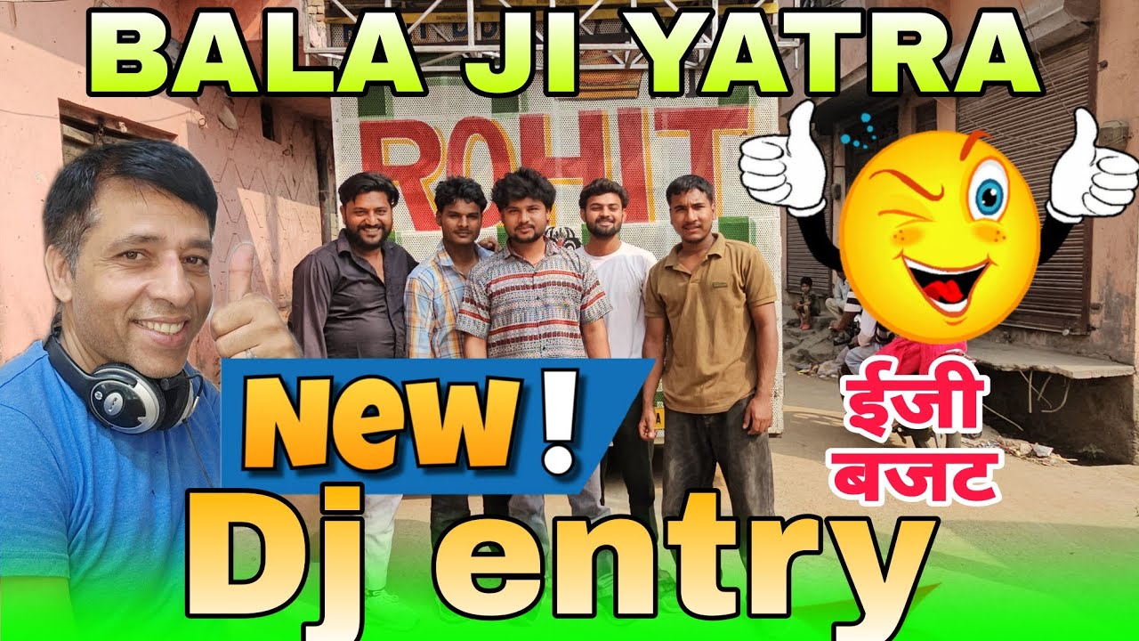 2026 Muzaffarnagar Bala ji yatra friendly bjt dj new entry 
