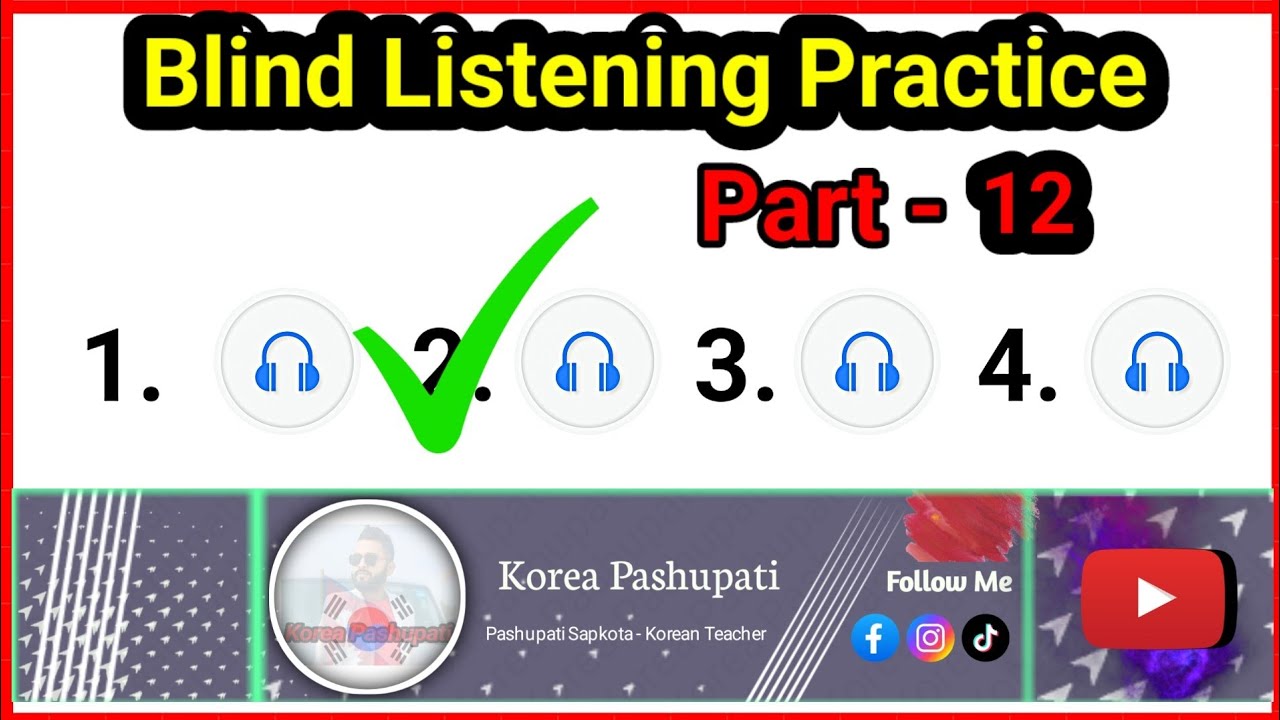 Blind_Listening_Part - 12 // Pashupati Sapkota