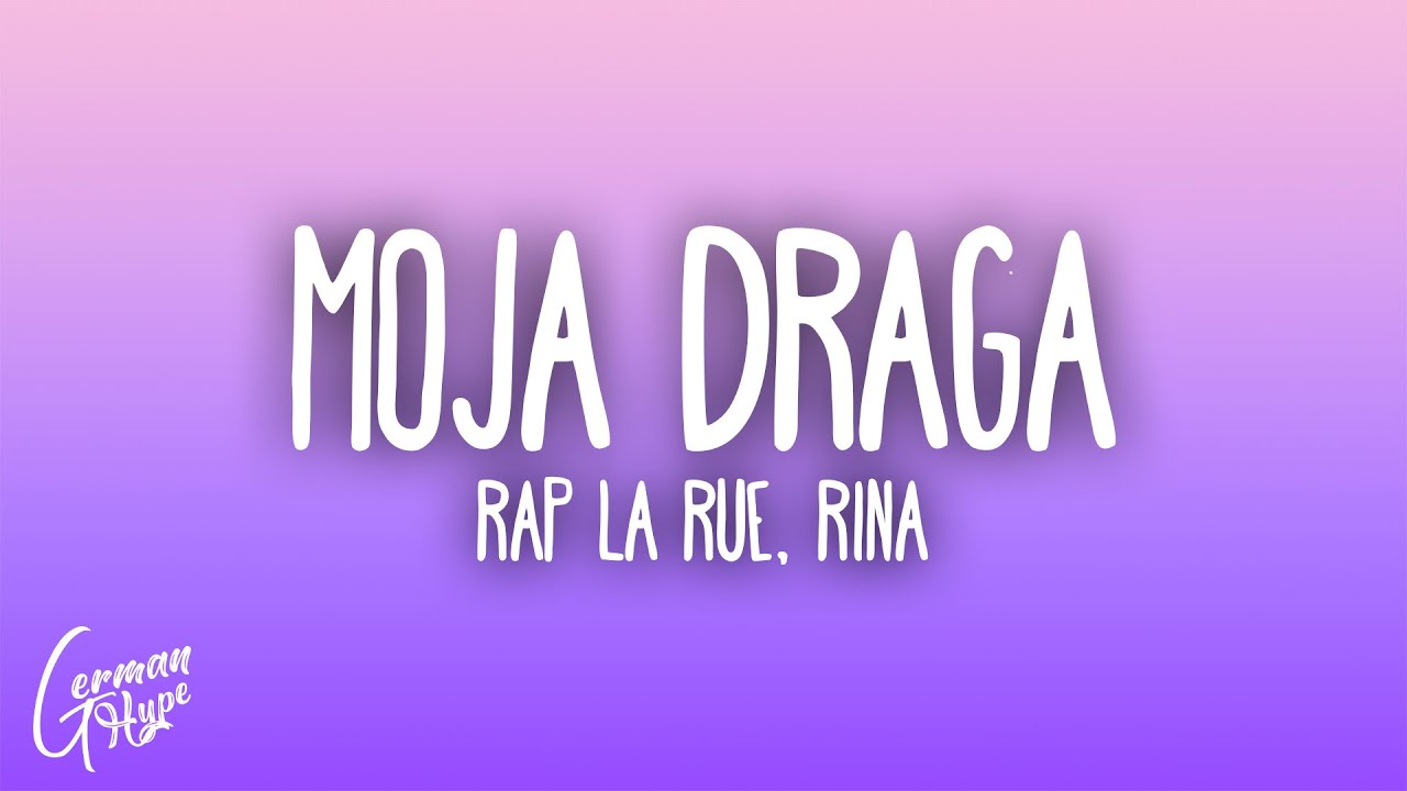 Rap La Rue, Rina - Moja Draga