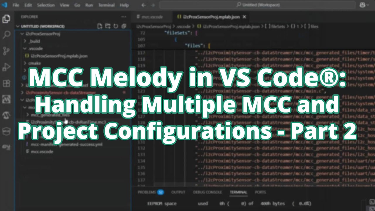 MCC Melody in VS Code®: Handling Multiple MCC and Project Configurations - Part 2