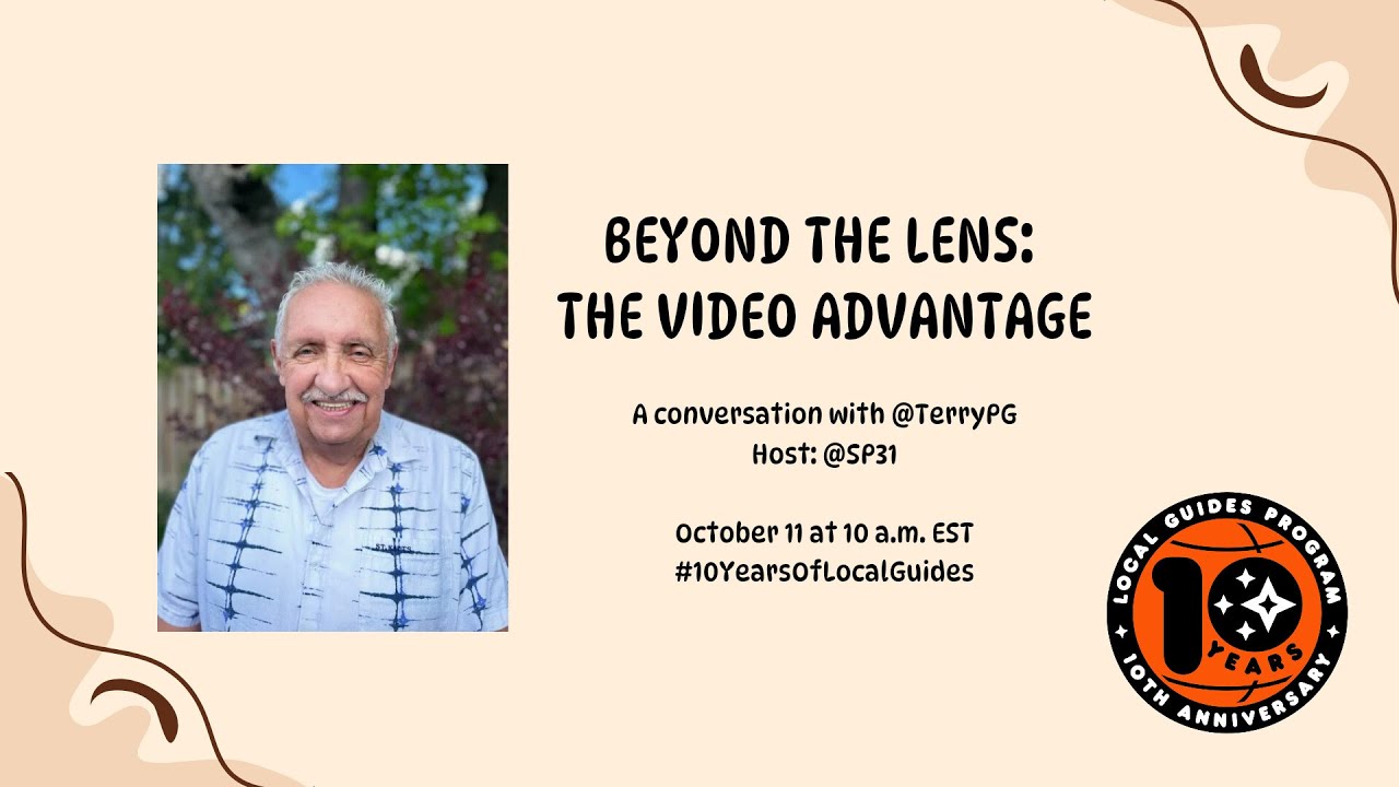 Beyond The Lens: The Video Advantage #livestream #localguides
